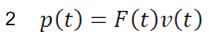 p（t）=F（t）v（t）